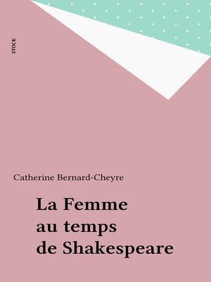 cover image of La Femme au temps de Shakespeare